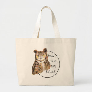 Grand Tote Bag Drôle parce que je suis la maman avec un hibou d'a