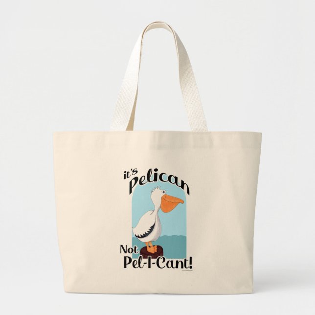 Grand Tote Bag Drôle Pélican Pas Pel I Cant Sea Bird Slogan (Devant)
