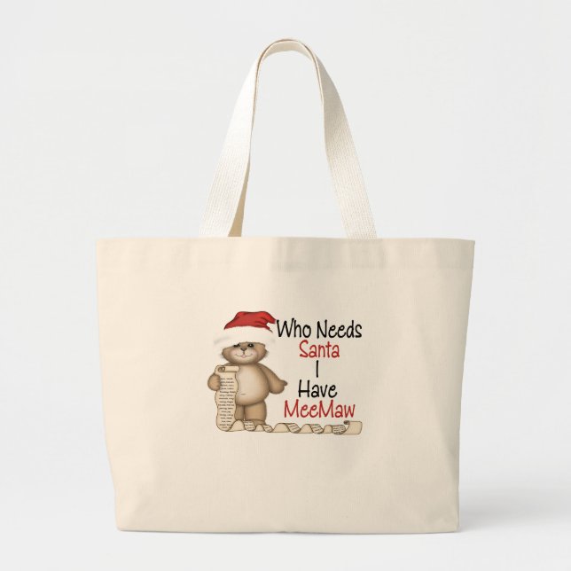 Grand Tote Bag Drôle qui a besoin de Père Noël Meemaw (Devant)