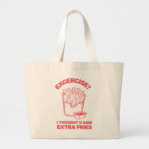 Grand Tote Bag Exercice Je pensais que tu avais dit des frites su