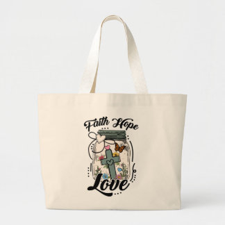 Grand Tote Bag Faith, Hope, Love tote