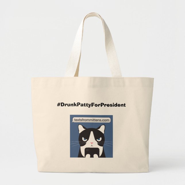 Grand Tote Bag Fourre-tout enorme #DrunkPattyForPresident (Devant)