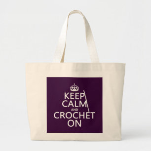 Grand Tote Bag Gardez le calme et faites du crochet dessus