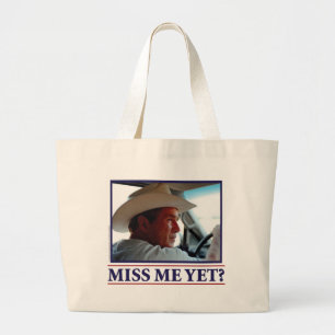 Grand Tote Bag George W Bush Me Manque Encore ?