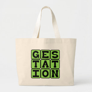 Grand Tote Bag Gestation, Processus de Grossesse