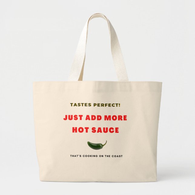 Grand Tote Bag Goûtez Parfait ! Ajoutez Juste Plus De Sauce Chaud (Devant)