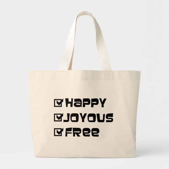 Grand Tote Bag Happy Joyous Free Slogan Citation amusant Texte gr (Devant)