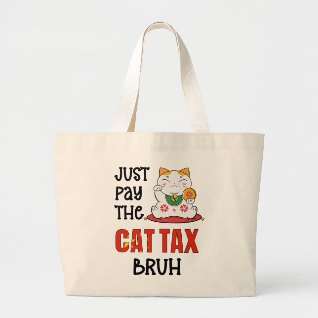Grand Tote Bag Humour PAYER LA TAXE SUR LE TSAC BRUH (Devant)