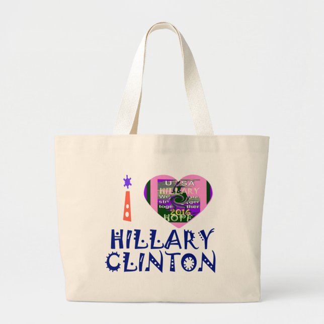 Grand Tote Bag I Love Hillary Clinton pour le président américain (Devant)