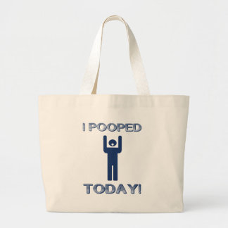 Grand Tote Bag I Pooped aujourd'hui