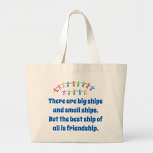 Grand Tote Bag Il Y A De Gros Navires Et Petits Navires - Amitié