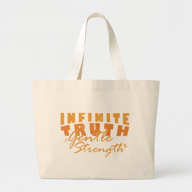 Grand Tote Bag Infinite Truth, Gentle Strength Tote Bags (Devant)