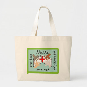 Grand Tote Bag Infirmière "le travail le plus dur vous aimerez