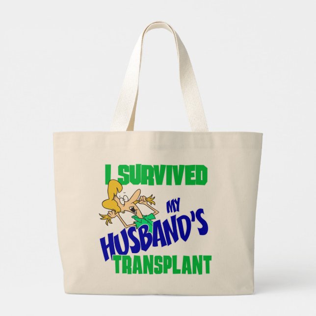 Grand Tote Bag J'ai survécu à la transplantation de mon mari (Dos)