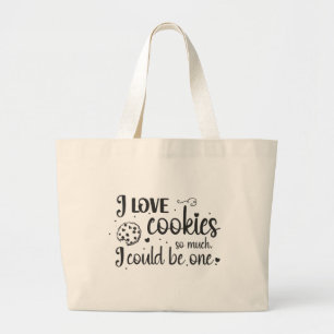 Grand Tote Bag J'aime tellement les biscuits que je pourrais en ê