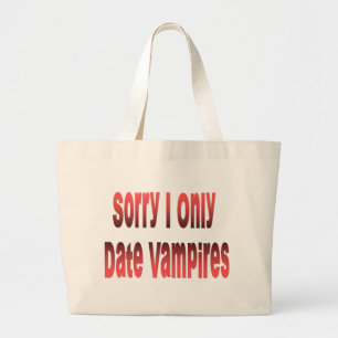 Grand Tote Bag Je date seulement des vampires