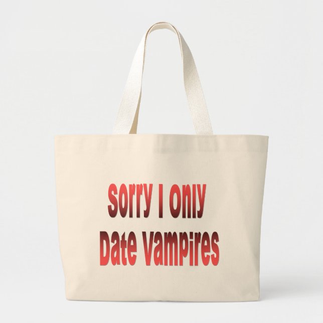 Grand Tote Bag Je date seulement des vampires (Devant)