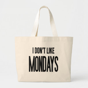 Grand Tote Bag Je n'aime pas les lundis