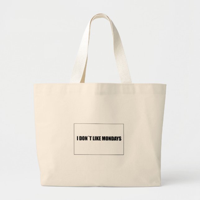 Grand Tote Bag Je n'aime pas les lundis (Devant)