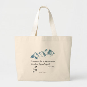 Grand Tote Bag Je ne me perds jamais dans les montagnes, c'est là