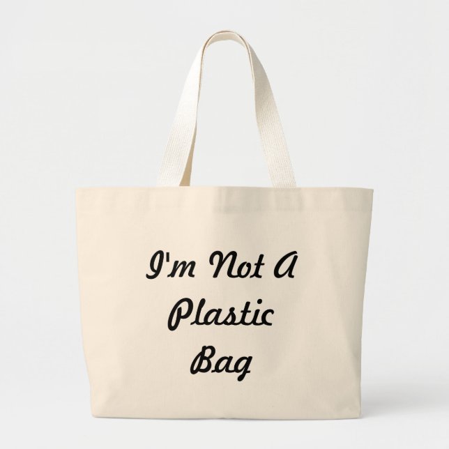 Grand Tote Bag Je ne suis pas un sachet en plastique (Devant)