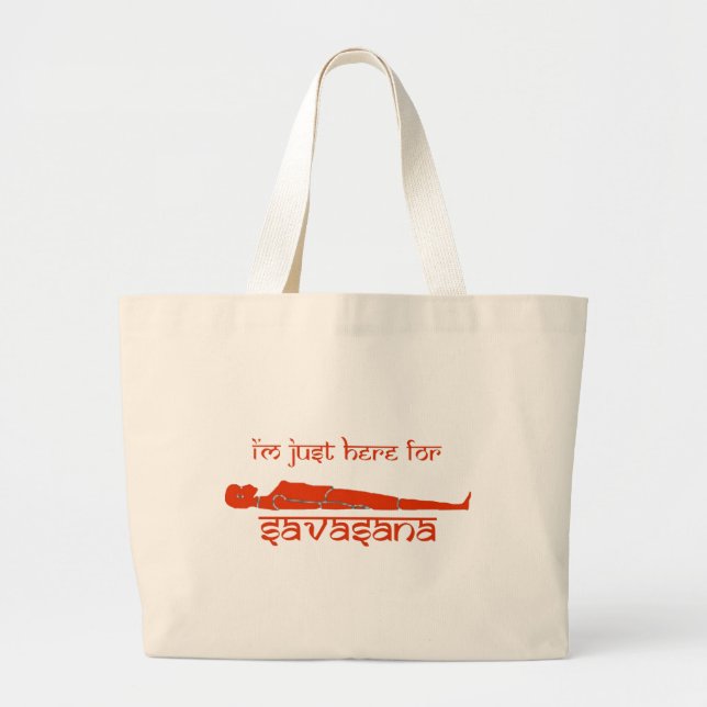 Grand Tote Bag Je suis juste ici pour Savasana - la série de (Devant)