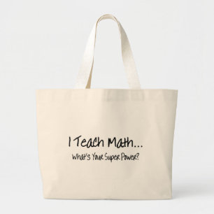 Grand Tote Bag J'enseigne à des maths ce qui est votre super