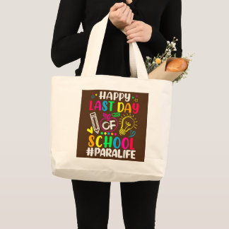 Grand Tote Bag Joyeux Dernier Jour De L'École Para Vie Enseignant