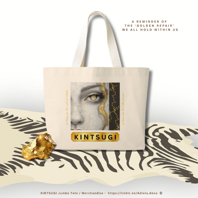 Grand Tote Bag KINTSUGI Jumbo Fourre-tout par la poète Adiela Ako (KINTSUGI Jumbo Tote by Poet Adiela Akoo - a reminder of the ‘GOLDEN REPAIR’ we all hold within us)