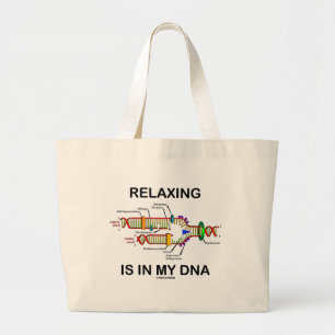 Grand Tote Bag La détente est en mon ADN (la reproduction d'ADN)