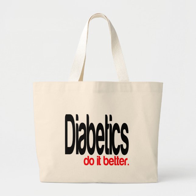 Grand Tote Bag La diabétique le fait mieux (Devant)