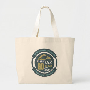 Grand Tote Bag La montagne appelle, il faut y aller