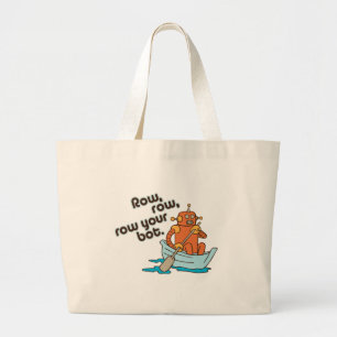 Grand Tote Bag La rangée, rangée, rament votre bot.