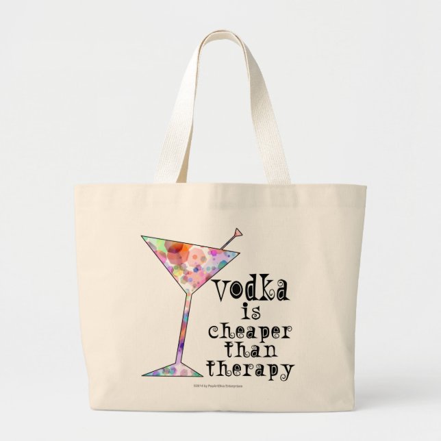 GRAND TOTE BAG LA VODKA EST MEILLEUR MARCHÉ QUE LE COCKTAIL (Devant)