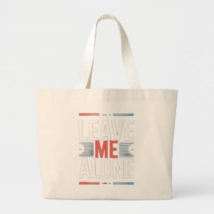 Grand Tote Bag LAISSE-MOI TRanquille