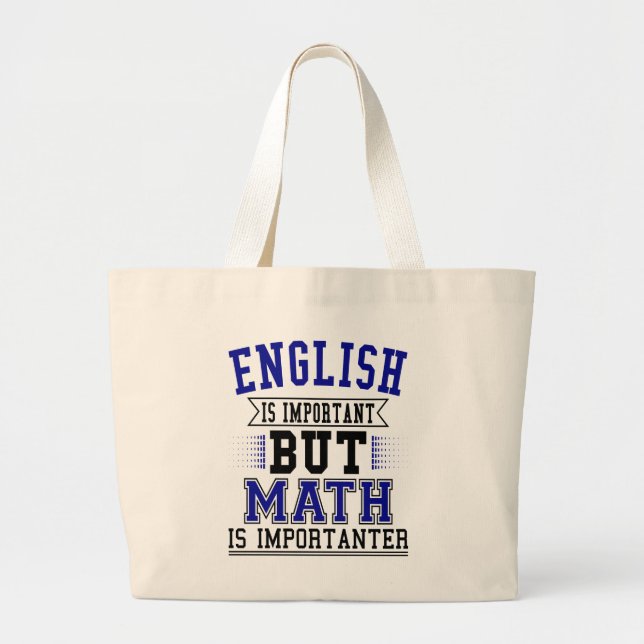 Grand Tote Bag L'anglais est important mais les maths sont (Devant)