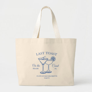 Grand Tote Bag Last Toast on the Coast Bachelorette Weekend Party