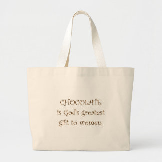 Grand Tote Bag Le CHOCOLAT est le plus grand cadeau de Dieu aux