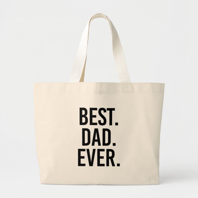 Grand Tote Bag Le meilleur. Papa. Jamais (Devant)