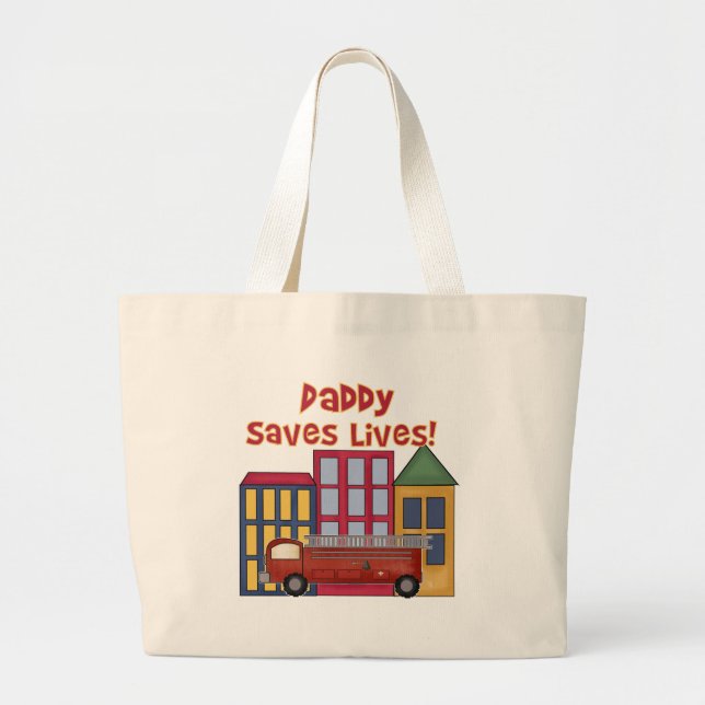Grand Tote Bag Le papa de sapeur-pompier sauve les vies (Devant)