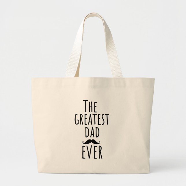 Grand Tote Bag Le Plus Grand Père Jamais Avec Moustache (Devant)