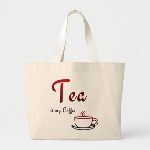 Grand Tote Bag Le thé est mon café