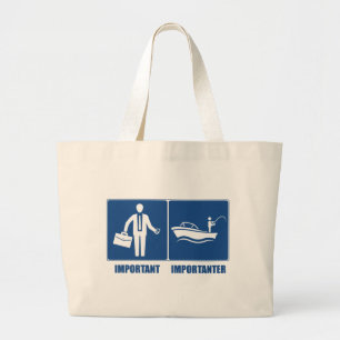 Grand Tote Bag Le Travail Est Important, La Pêche Est Importante