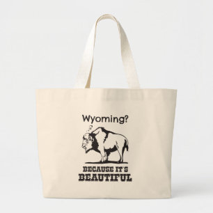 Grand Tote Bag Le Wyoming ? Parce que c'est beau