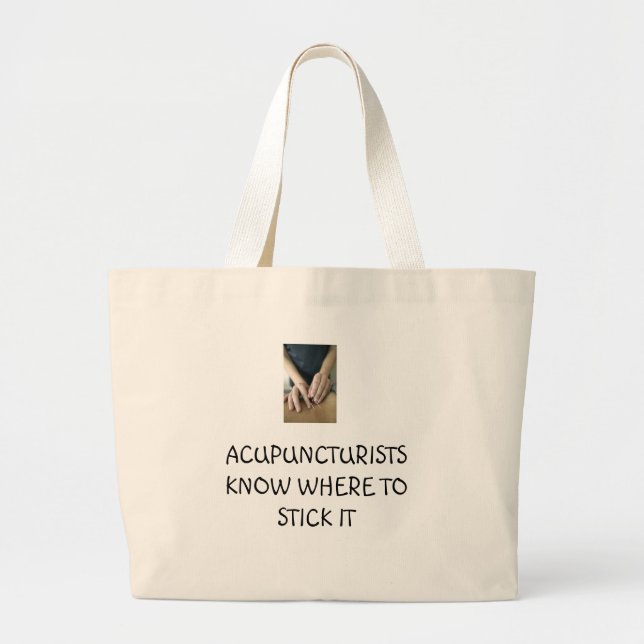 Grand Tote Bag Les acupuncteurs savent où le coller (Devant)