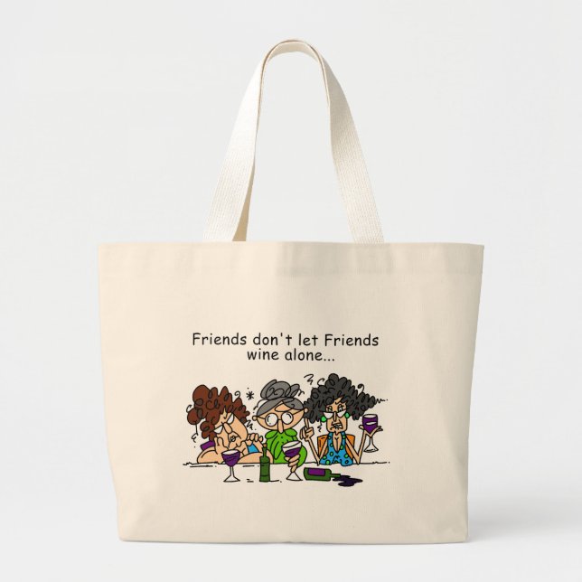 Grand Tote Bag Les amis ne laissent pas seul le vin d'amis (Devant)