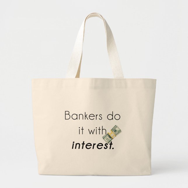 Grand Tote Bag Les banquiers le font ! (Devant)