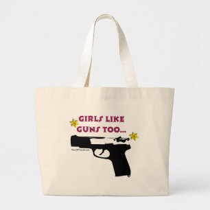 Grand Tote Bag Les filles aiment des armes à feu aussi