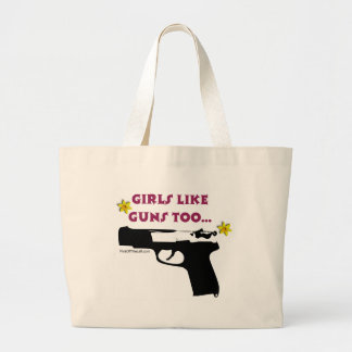 Grand Tote Bag Les filles aiment des armes à feu aussi