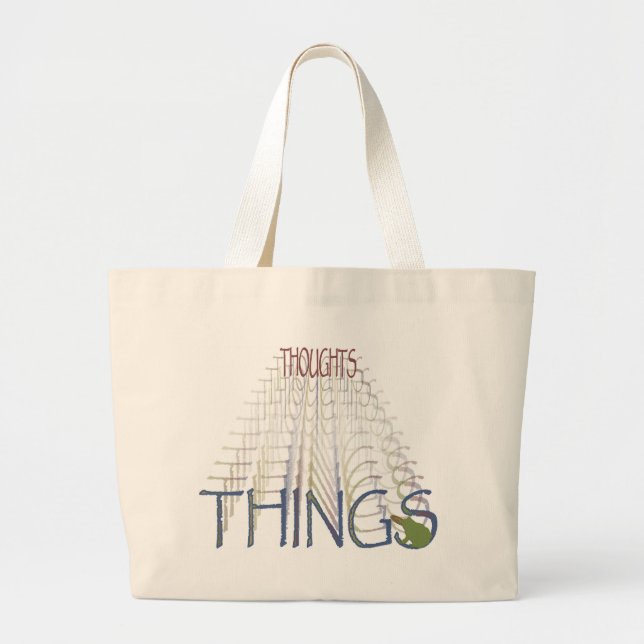 Grand Tote Bag Les pensées deviennent des choses (Devant)